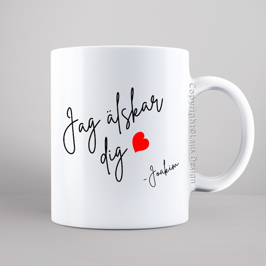 Mugg | Jag älskar dig