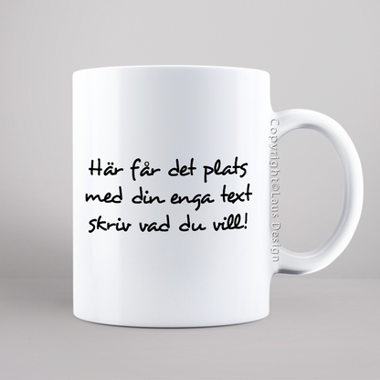 Mugg | Valfri text #2
